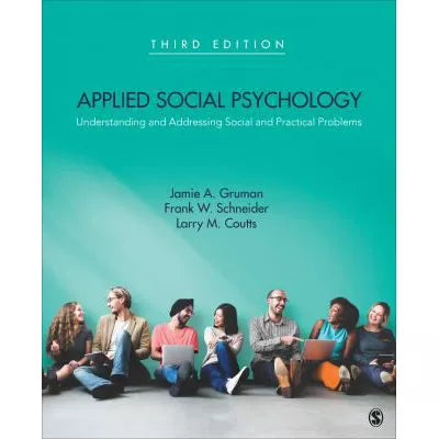 Applied Social Psychology : Understanding and Addressing Social and Practical Problems